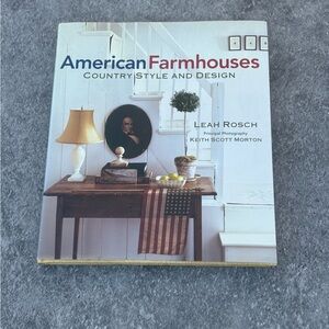 American Farmhouses: Country Style and Design
Book by Leah Rosch